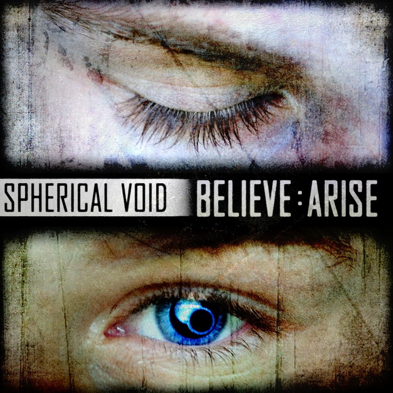 Spherical Void - Believe-Arise [EP] (2011)